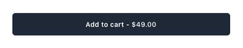 Price in ATC snippet: “Add to cart - $49.00” inside the theme’s own button